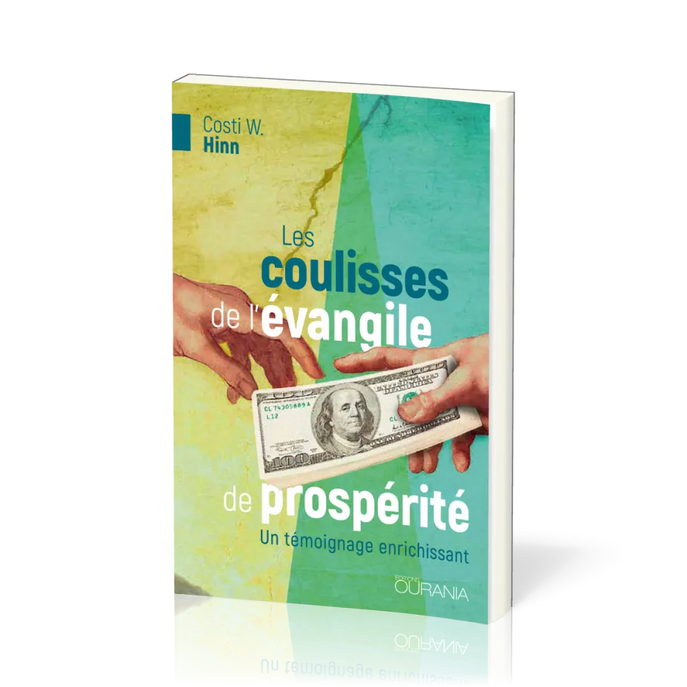 Coulisses de l'évangile de prospérité (Les) - Un témoignage enrichissant