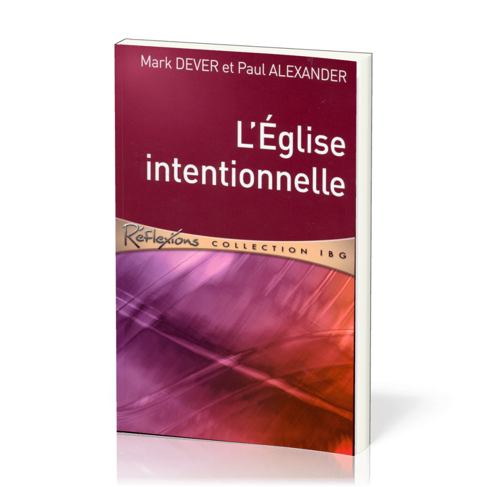 Église intentionnelle (L') - [Réflexions - collection IBG]